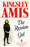 The Russian Girl - Amis, Kingsley