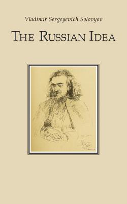 The Russian Idea - Rickert Fssp, John P (Translated by), and Solovyov, Vladimir Sergeyevich