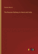 The Russian Railway to Herat and India