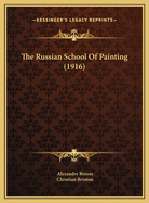 The Russian School of Painting (1916)