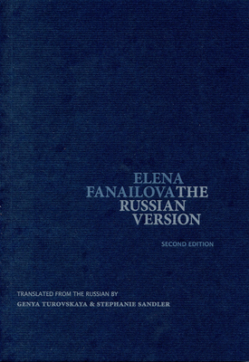 The Russian Version (2nd Edition) - Fanailova, Elena, and Turovskaya, Genya (As Told by), and Sandler, Stephanie (As Told by)