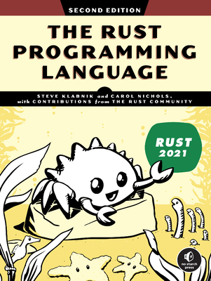 The Rust Programming Language, 2nd Edition - Klabnik, Steve, and Nichols, Carol