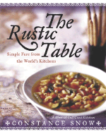 The Rustic Table: Simple Fare from the World's Kitchens