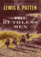 The Ruthless Men - Patten, Lewis B.