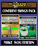 The Ruthlessgolf.com Confident Swings Pack