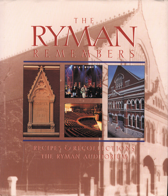 The Ryman Remembers: Recipes and Recollections - Favorite Recipes Press (Compiled by)