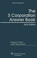The S Corporation Answer Book