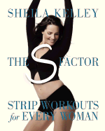 The S Factor: Strip Workouts for Every Woman