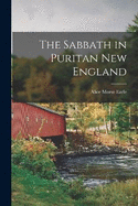 The Sabbath in Puritan New England