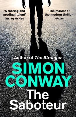 The Saboteur: a Financial Times Best Thriller of 2021 - Conway, Simon