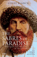The Sabres of Paradise: Conquest and Vengeance in the Caucasus, Revised Edition