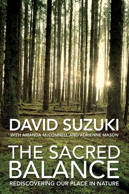the sacred balance rediscovering our place in nature
