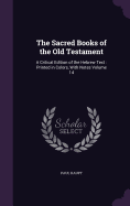 The Sacred Books of the Old Testament: A Critical Edition of the Hebrew Text: Printed in Colors, With Notes Volume 14