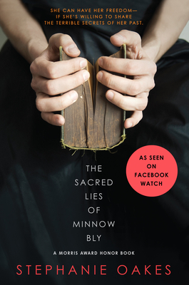The Sacred Lies of Minnow Bly - Oakes, Stephanie