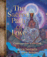 The Sacred Path of Love: Communion with God