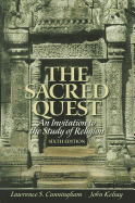 The Sacred Quest: An Invitation to the Study of Religion