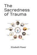 The Sacredness of Trauma