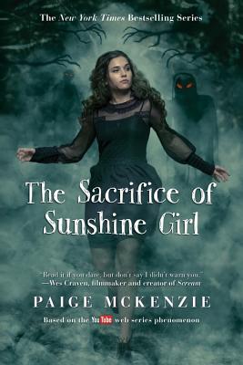 The Sacrifice of Sunshine Girl - McKenzie, Paige, and Ohlin, Nancy