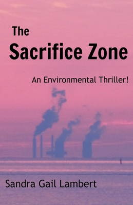 The Sacrifice Zone - Lambert, Sandra Gail