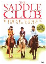 The Saddle Club: Horse Crazy - 
