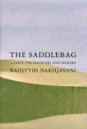 The Saddlebag: A Fable for Doubters and Seekers