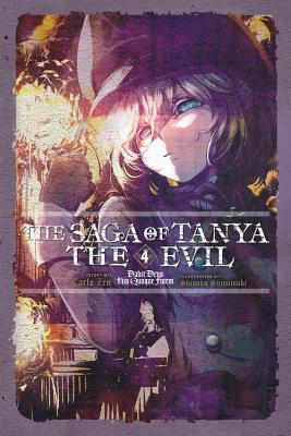 The Saga of Tanya the Evil, Vol. 4 (Light Novel): Dabit Deus His Quoque Finem - Zen, Carlo, and Shinotsuki, Shinobu