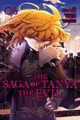 The Saga of Tanya the Evil, Vol. 6 (Manga) - Zen, Carlo, and Tojo, Chika, and Shinotsuki, Shinobu
