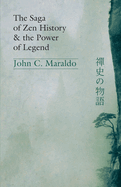 The Saga of Zen History and the Power of Legend