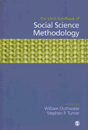 The Sage Handbook of Social Science Methodology - Outhwaite, William (Editor), and Turner, Stephen P (Editor)