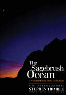 The Sagebrush Ocean, Tenth Anniversary Edition: A Natural History of the Great Basin