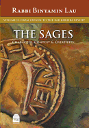 The Sages: From Yavne to the Bar Kokhba Revolt v. 2