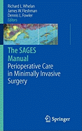 The SAGES manual of perioperative care in minimally invasive surgery
