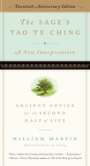 The Sage's Tao Te Ching, 20th Anniversary Edition: Ancient Advice for the Second Half of Life
