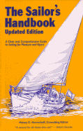 The Sailor's Handbook: A Clear and Comprehensive Guide to Sailing for Pleasure and Sport