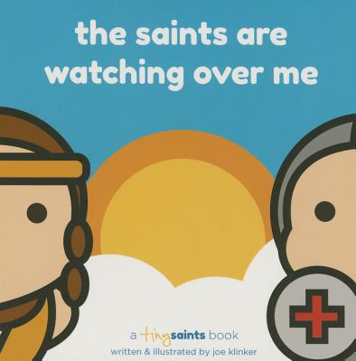 The Saints Are Watching Over Me - Klinker, Joe