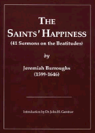 The Saints' Happiness: 45 Sermons on the Beatitudes