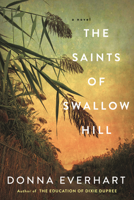 The Saints of Swallow Hill: A Fascinating Depression Era Historical Novel - Everhart, Donna