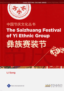 The Saizhuang Festival of Yi Ethnic Group