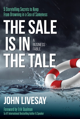 The Sale Is in the Tale - Livesay, John