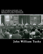 The Salerno Report. the Mafia and the Murder of President John F. Kennedy: The Report by Mafia Expert Ralph Salerno Consultant to the Select Committee on Assassinations
