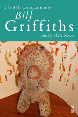 The Salt Companion to Bill Griffiths - Rowe, William (Editor)