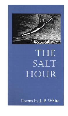 The Salt Hour - White, J P