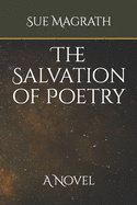The Salvation of Poetry