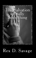 The Salvation of Sally Something: A Job Easy Book