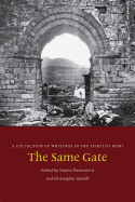The Same Gate: A Collection of Writings in the Spirit of Rumi