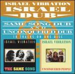 The Same Song/Unconquered People - Israel Vibration