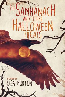 The Samhanach and Other Halloween Treats - Morton, Lisa