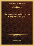 The Samson Saga and Its Place in Comparative Religion