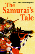 The Samurai's Tale - Haugaard, Erik C