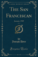 The San Franciscan, Vol. 3: January, 1929 (Classic Reprint)